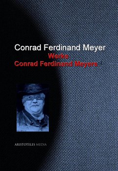 Gesammelte Werke Conrad Ferdinand Meyers (eBook, ePUB) - Meyer, Conrad Ferdinand