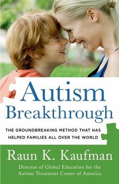 Autism Breakthrough (eBook, ePUB) - Kaufman, Raun K.