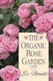 The Organic Rose Garden (eBook, ePUB)