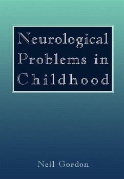 Neurological Problems in Childhood (eBook, ePUB) - Gordon, Neil