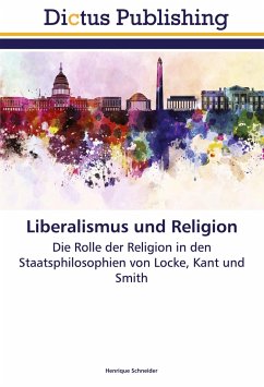 Liberalismus und Religion - Schneider, Henrique