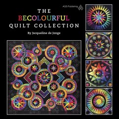 The Becolourful Quilt Collection - Jonge, Jacqueline D