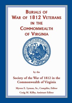 Burials of War of 1812 - Lyman, Mike; Society Of The War Of 1812