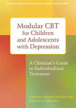 Modular CBT for Children and Adolescents with Depression - Williams, Katherine Nguyen; Crandal, Brent R