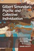 Gilbert Simondon's Psychic and Collective Individuation