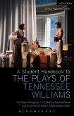 A Student Handbook to the Plays of Tennessee Williams A Student Handbook to the Plays of Tennessee Williams
