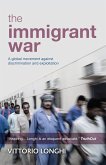 The immigrant war