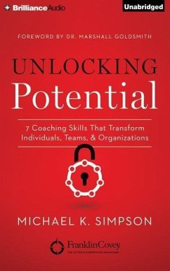 Unlocking Potential: 7 Coaching Skills That Transform Individuals, Teams & Organizations - Simpson, Michael K.