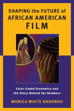 Shaping the Future of African American Film - Ndounou, Monica White