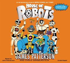 House of Robots - Patterson, James; Grabenstein, Chris