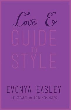 Love E Guide to Style - Easley, Evonya