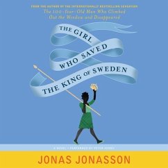 The Girl Who Saved the King of Sweden - Jonasson, Jonas