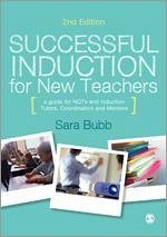 Successful Induction for New Teachers - Bubb, Sara