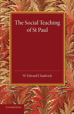 The Social Teaching of St Paul - Chadwick, W. Edward
