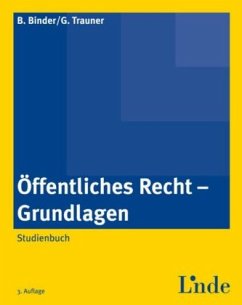 Öffentliches Recht - Grundlagen (f. Österreich) - Binder, Bruno; Trauner, Gudrun