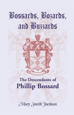 Bossards, Bozards, and Buzzards - Jackson, Mary Smith