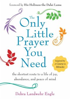 The Only Little Prayer You Need - Engle, Debra Landwehr