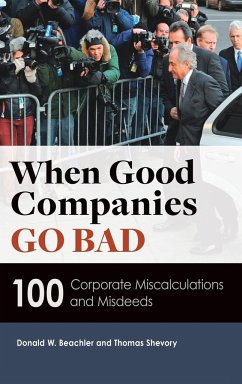 When Good Companies Go Bad - Beachler, Donald; Shevory, Thomas
