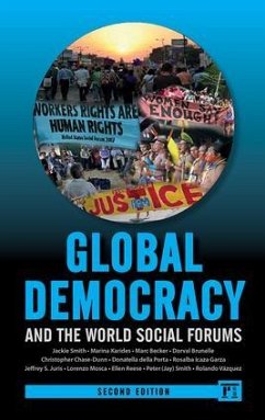 Global Democracy and the World Social Forums - Smith, Jackie; Karides, Marina; Becker, Marc