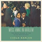Miss Anne in Harlem: The White Women of the Black Renaissance