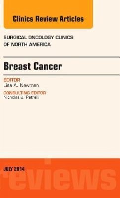 Breast Cancer, an Issue of Surgical Oncology Clinics of North America - Newman, Lisa