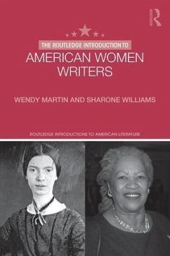 The Routledge Introduction to American Women Writers - Martin, Wendy; Williams, Sharone