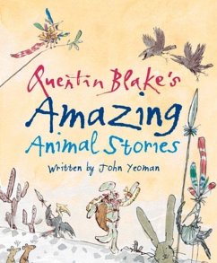 Quentin Blake's Amazing Animal Stories - Yeoman, John