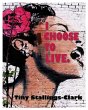 I Choose to Live - Bild 1