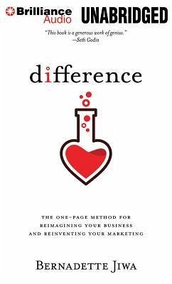 Difference: The One-Page Method for Reimagining Your Business and Reinventing Your Marketing - Jiwa, Bernadette