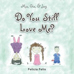 Do You Still Love Me? - Felix, Felicia
