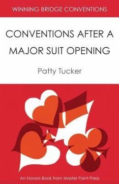 Winning Bridge Conventions: Conventions After a Major Suit Opening - Tucker, Patty