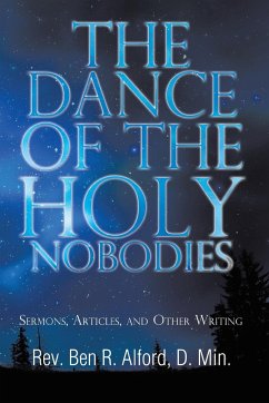 The Dance of the Holy Nobodies - Alford D. Min, Rev Ben R.