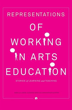 Representations of Working in Arts Education - Lemon, Narelle; Garvis, Susanne; Klopper, Christopher