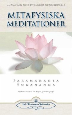 Metafysiska Meditationer (Metaphysical Meditations - Swedish) - Yogananda, Paramahansa