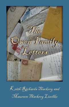 The Owen Family Letters - Thackrey, Keith Richards; Lischke, Maureen Thackrey