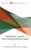 ARBITRAGE, CREDIT AND INFORMATIONAL RISKS ARBITRAGE, CREDIT AND INFORMATIONAL RISKS