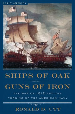 Ships of Oak, Guns of Iron - Utt, Ronald