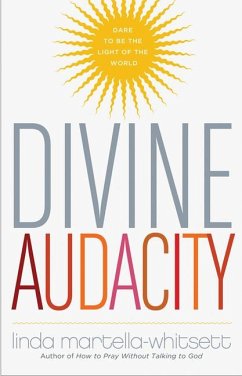 Divine Audacity - Martella-Whitsett, Linda