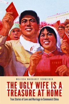 The Ugly Wife Is a Treasure at Home - Schneider, Melissa Margaret