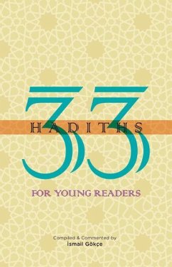 33 Hadiths for Young Readers - Gokce, Ismail