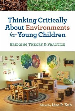 Thinking Critically about Environments for Young Children