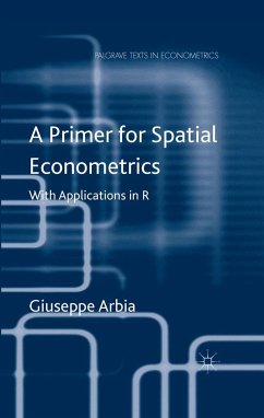A Primer for Spatial Econometrics - Arbia, Giuseppe