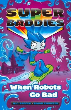 When Robots Go Bad - Badger, M C