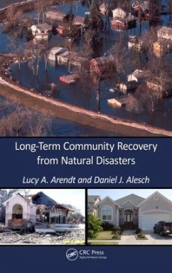 Long-Term Community Recovery from Natural Disasters - Arendt, Lucy A; Alesch, Daniel J
