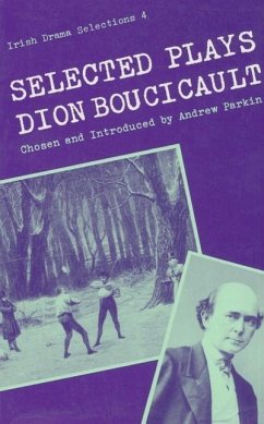 Selected Plays - Boucicault, Dion