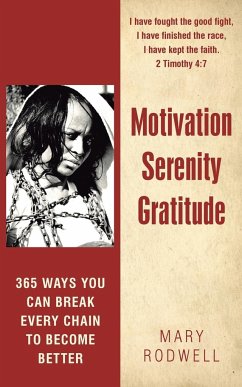 Motivation Serenity Gratitude - Rodwell, Mary