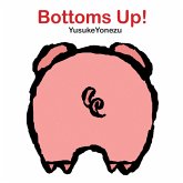 Bottoms Up!: A Lift-The-Flap Animal Book