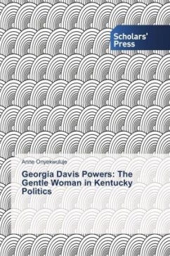 Georgia Davis Powers: The Gentle Woman in Kentucky Politics - Onyekwuluje, Anne