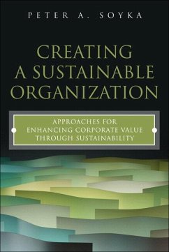Creating a Sustainable Organization - Soyka, Peter A.