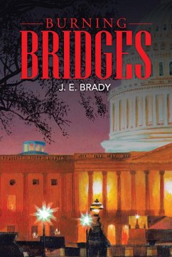 Burning Bridges - Brady, J. E.